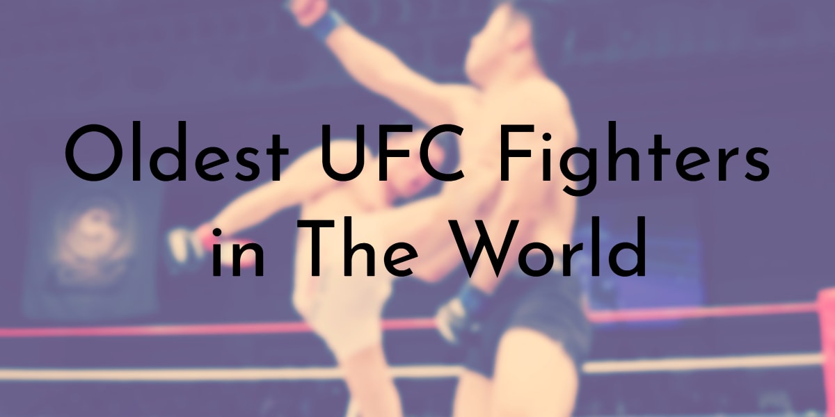 8 Oldest UFC Fighters in The World