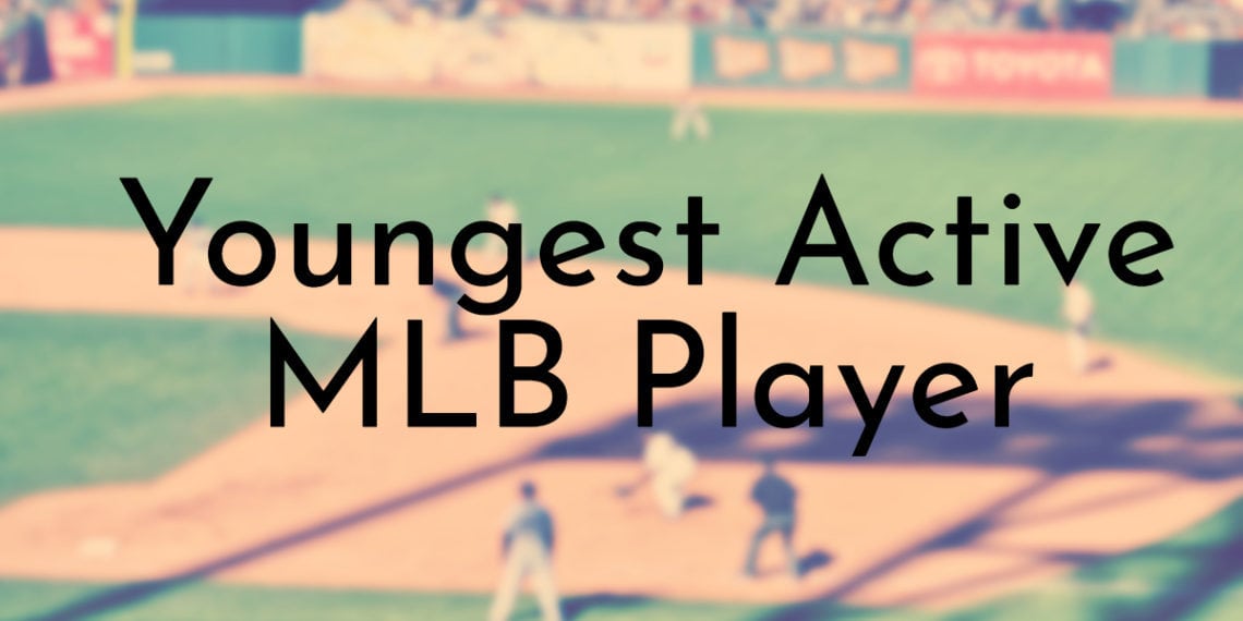 8 of the Youngest Active/Current Players in MLB (2022)