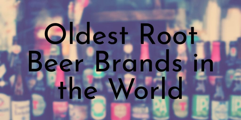 https://www.oldest.org/wp-content/uploads/2022/12/Oldest-Root-Beer-Brands-in-the-World-1024x512.jpg